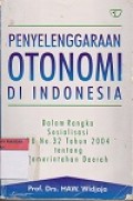 penyelenggaraan otonomi di indonesia