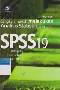 langkah mudah melakukan Analisis Statistik menggunakan SPSS19