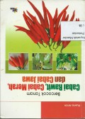 Bercocok Tanam Cabai Rawit, Cabai Merah, dan Cabai jawa