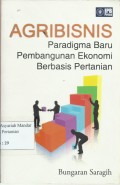 AGRIBISNIS Paradigma Baru Penbangunan Ekonomi Berbasis Pertanian