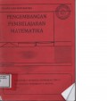PENGEMBANGAN PEMBELAJARAN MATEMATIKA