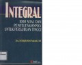 INTEGRAL 1000 SOAL DAN PENYELESAIANNYA UNTUK PERGURUAN TINGGI