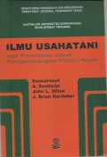 ILMU USAHATANI dan Penelitian Untuk Pengembangan Petani  Kecil