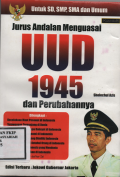 JURUS ANDALAN MENGUASAI UUD 1945 DAN PERUBAHANNYA