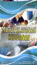 MUTU PELAYANAN KEBIDANAN