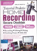 Tutorial Praktis HOME Recording Secara Otodidak