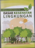 DASAR KESEHATAN LINGKUNGAN