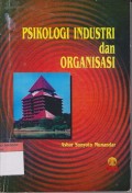 PSIKOLOGI INDUSTRI dan ORGANISASI