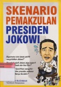 SKENARIO PEMAKZULAN PRESIDAN JOKOWI