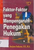 faktor-faktor yang mempengaruhi penegakan hukum