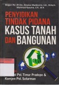 penyidikan tindak pidana kasus tanah dan bangunan