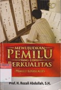 MEWUJUDKAN PEMILU yang lebih BERKUALITAS