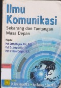 ILMU KOMUNIKASI sekarang dan tantangan masa depan