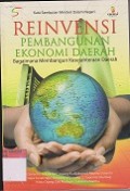 reinvensi pembangunan ekonomi daerah