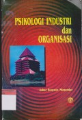 PSIKOLOGI INDUSTRI Dan ORGANISASI