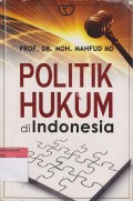 POLITIK HUKUM di INDONESIA