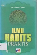 Ilmu Hadits Praktis