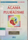 POLITIK Pendidikan agama dalam era pluralisme