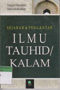 Sejarah & pengantar ILMU TAUHID/KALAM