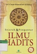 Sejarah & pengantar ILMU HADITS