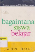 BAGAIMANA SISWA BELAJAR