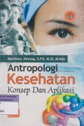 ANTROPOLOGI KESEHATAN KONSEP DAN APLIKASI