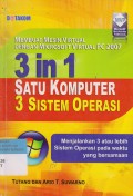 MEMBUAT MESIN VIRTUAL DENGAN MICROSOFT VIRTUAL PC 2007 3 in 1 SATU KOMPUTER 3 SISTEM OPERASI