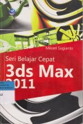 Seri Belajar Cepat 3ds Max 2011