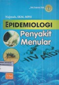 EPIDEMIOLOGI PENYAKIT MENULAR