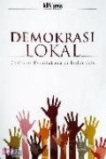 Demokrasi lokal: evaluasi pemilukada di Indonesia