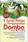 5 Jurus Pintar
Usaha Penggemukan
Domba
Bebas Kandang