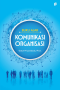 Buku Ajar Komunikasi Organisasi