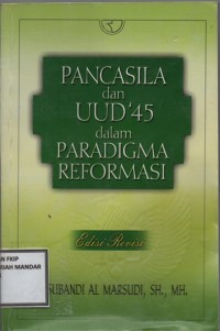 Image of PANCASILA DAN UUD 45 DALAM PARADIGMA REFORMASI