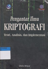 Image of Pengantar Ilmu KRIPTOGRAFI Teori,Analisis,dan Implementasi